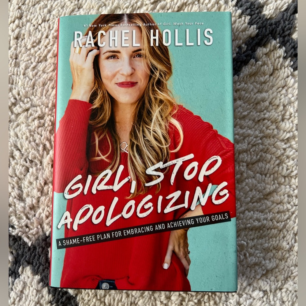 Rachel Hollis hardcover book: Girl, Stop Apologizing